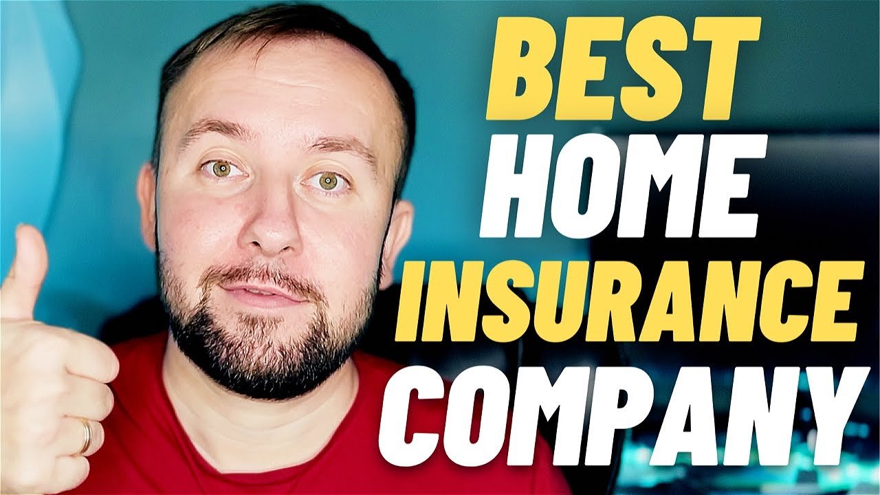 Top Home Insurance Companies to Consider for Your Property