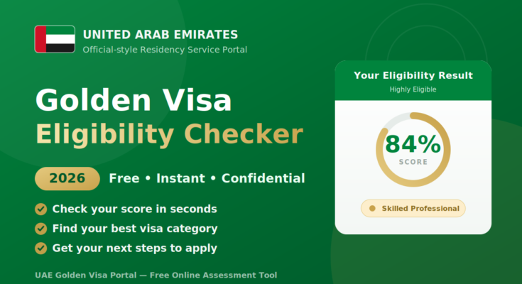 UAE Golden Visa Eligibility Checker 2026 — Free Test, Results in 2 Minutes